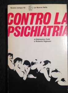 Cotti Edelweiss e Vigevani Roberto Contro la psichiatria