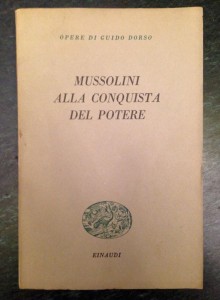 Dorso Guido Mussolini alla conquiste del potere